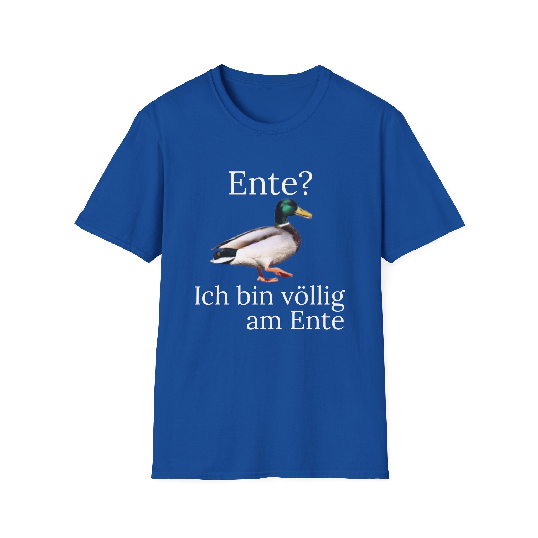 Völlig am Ente Shirt