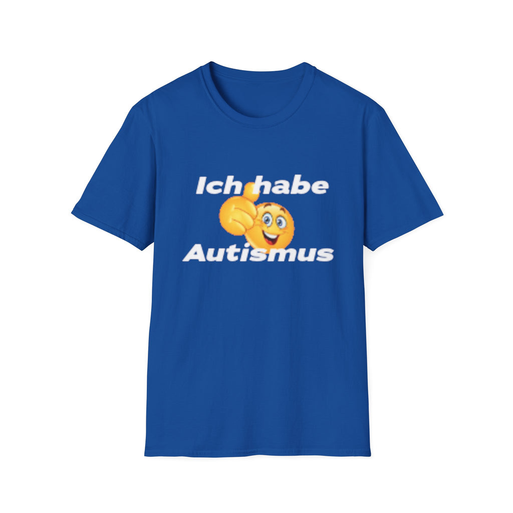 Ich habe Autismus Shirt