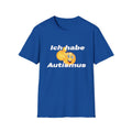 Ich habe Autismus Shirt
