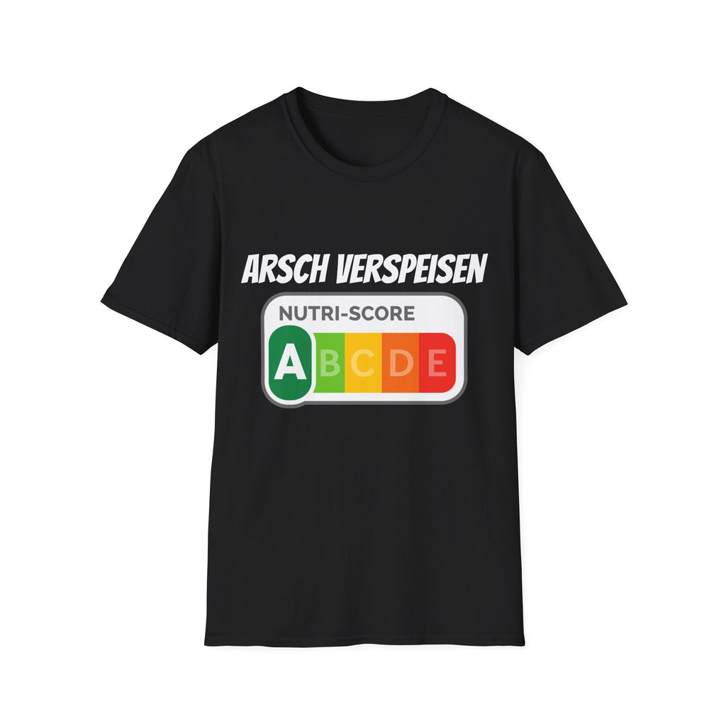 Arsch Verspeisen Nutri Score Shirt