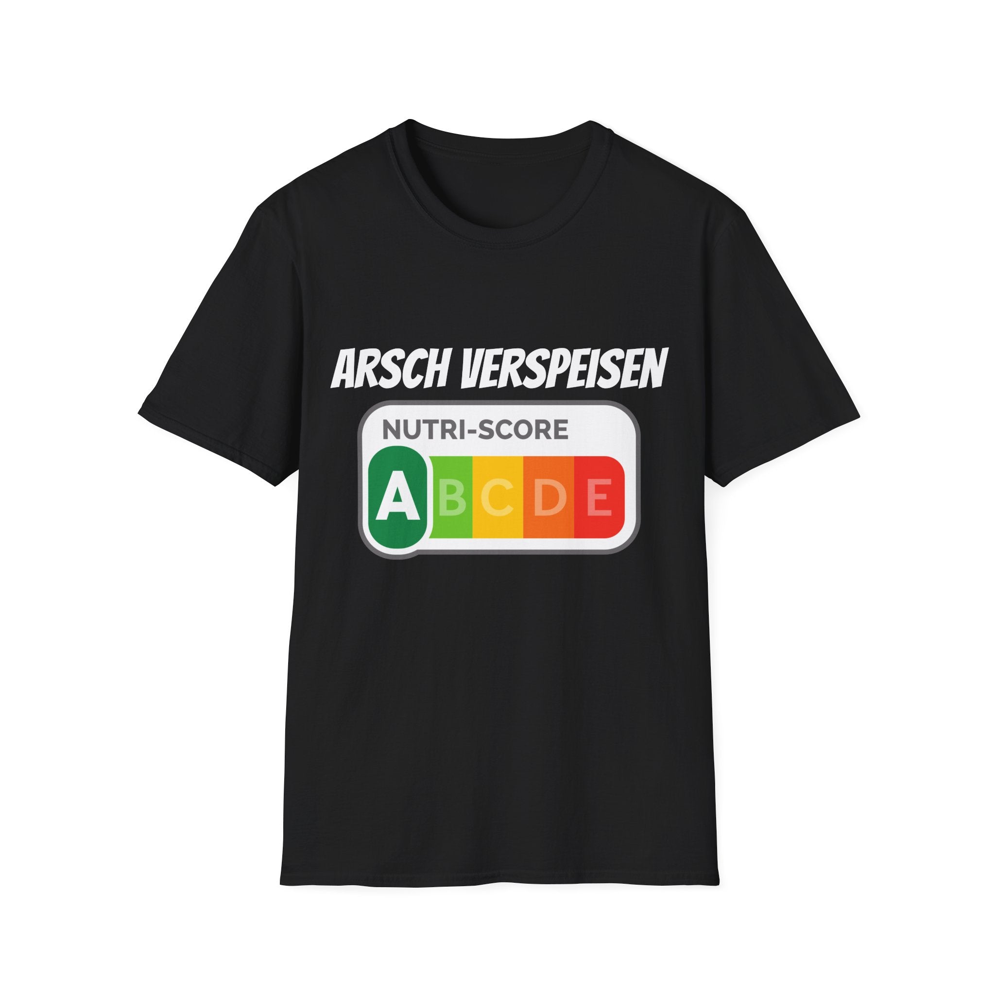 Arsch Verspeisen Nutri Score Shirt