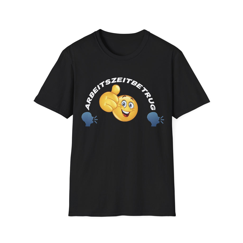ArbeitsZeitBetrug Shirt/Meme Shirt