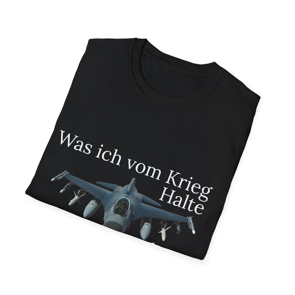 Was ich vom Krieg halte Shirt