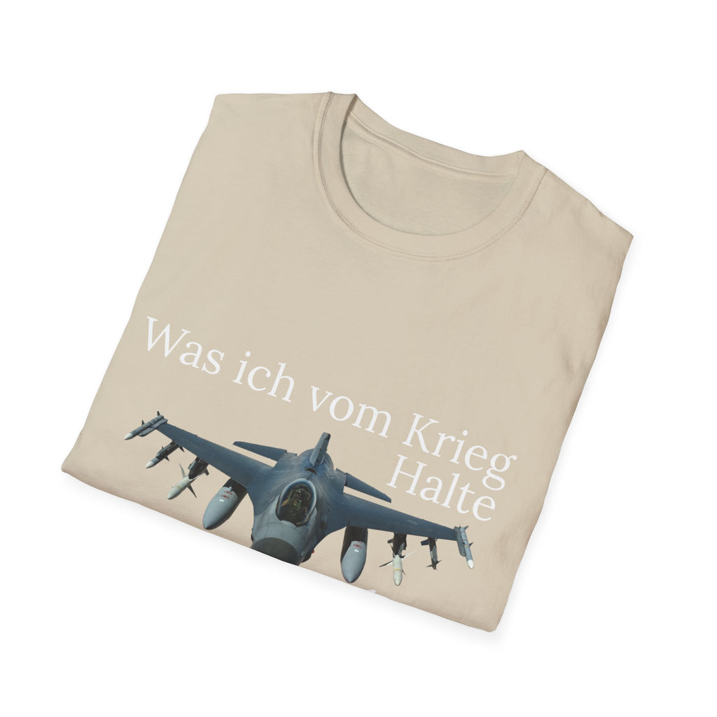 Was ich vom Krieg halte Shirt