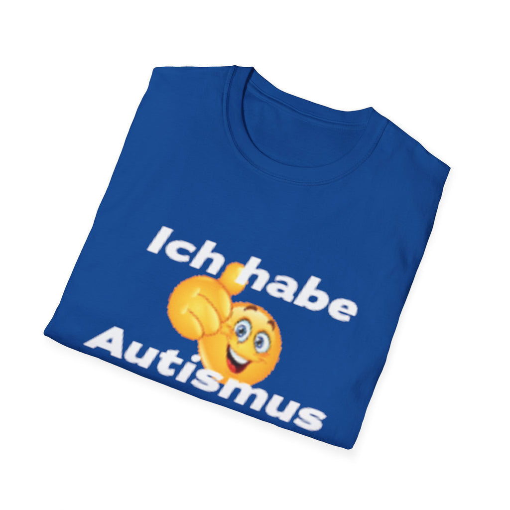Ich habe Autismus Shirt