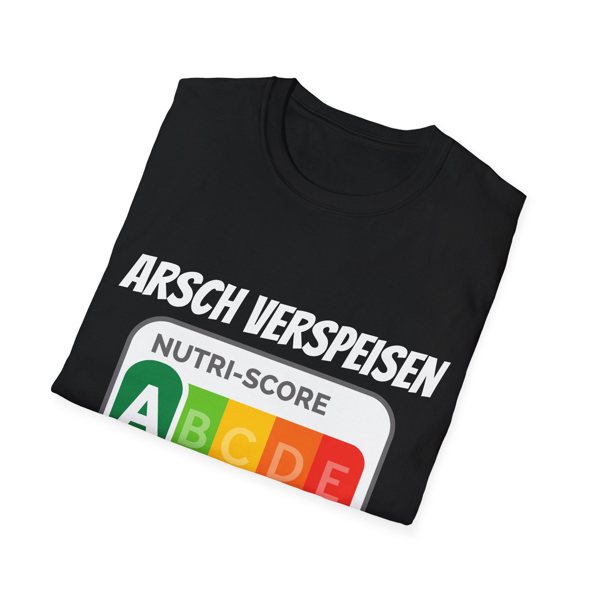 Arsch Verspeisen Nutri Score Shirt