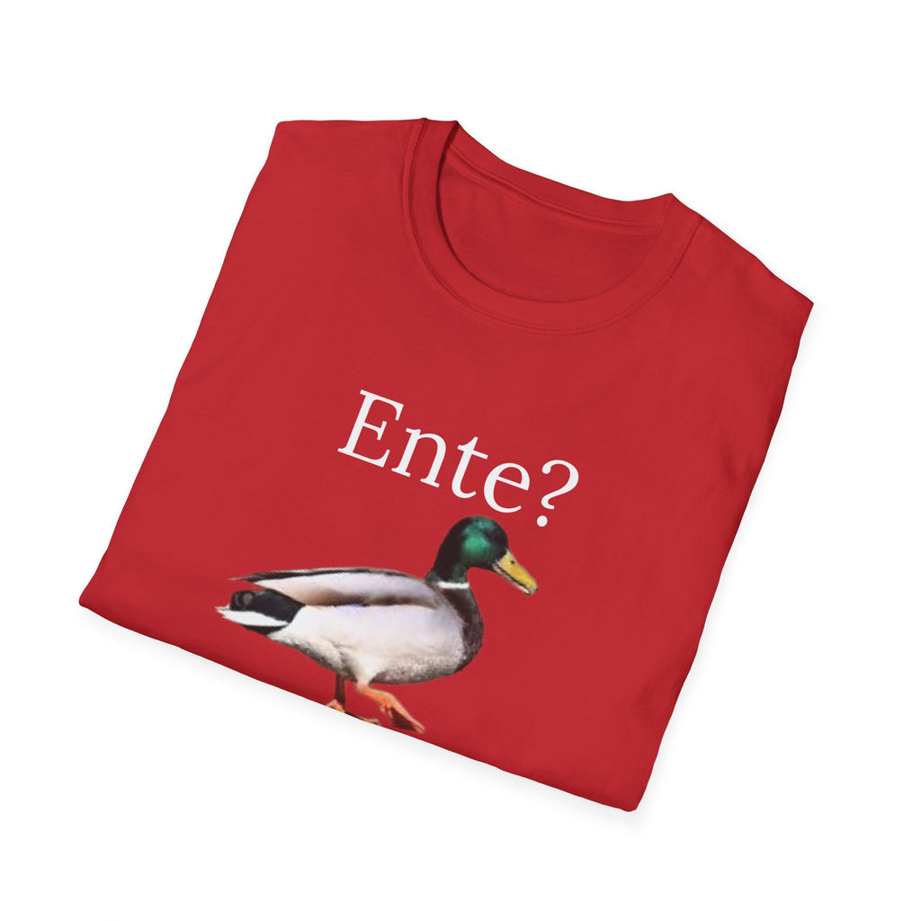 Völlig am Ente Shirt