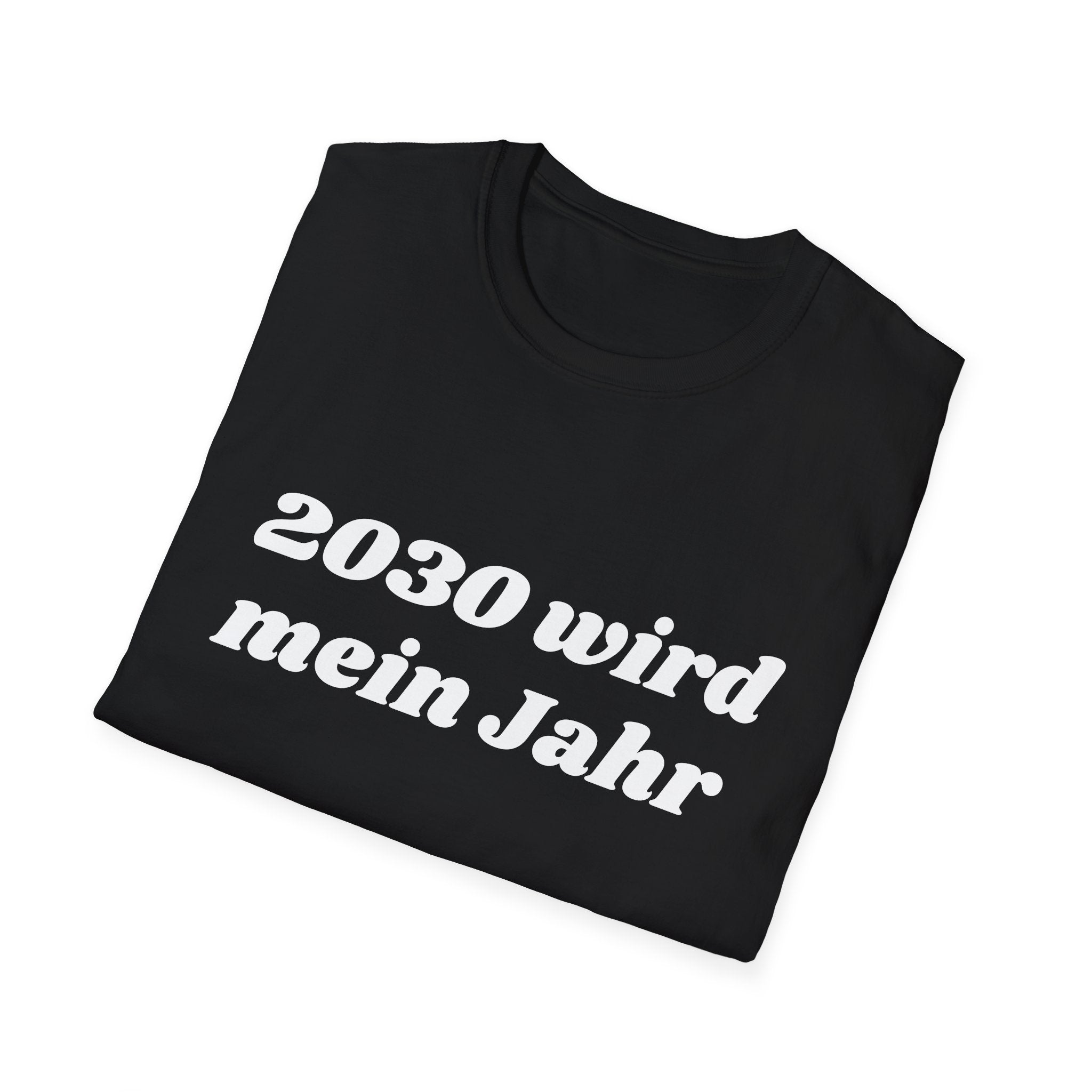 2030 wird mein Jahr Shirt