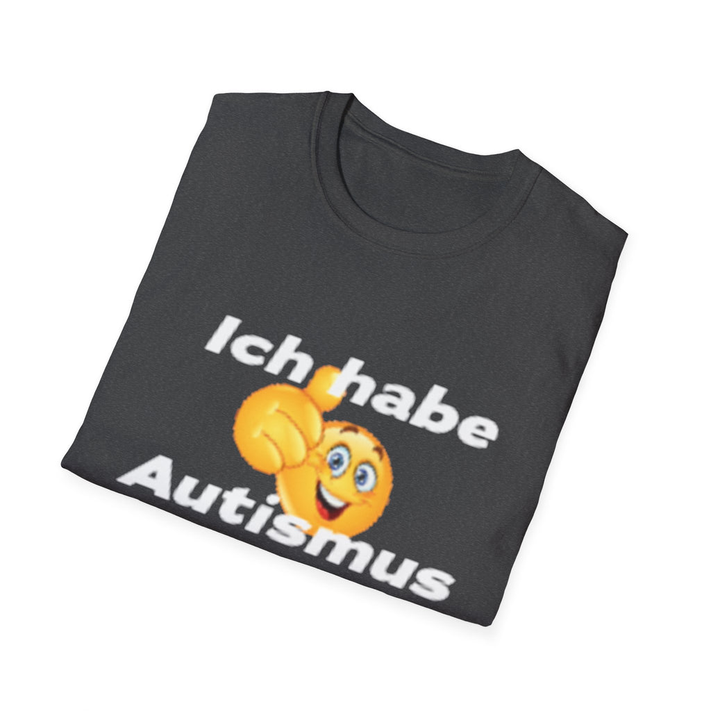 Ich habe Autismus Shirt